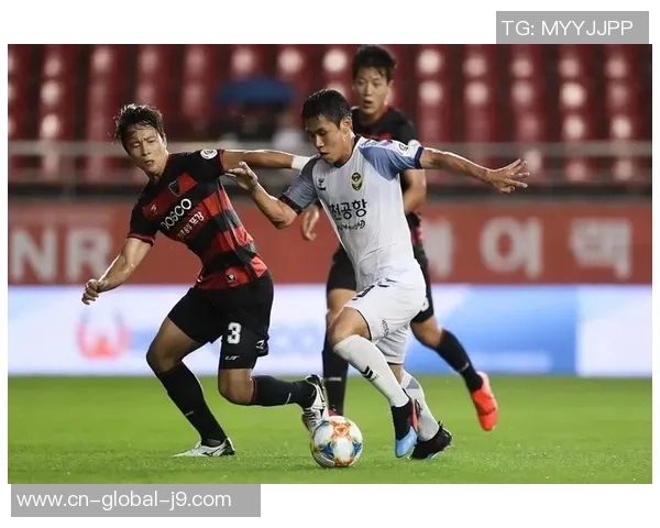 韩K联精彩对决浦项制铁迎战仁川联队麦久全场焦点解析